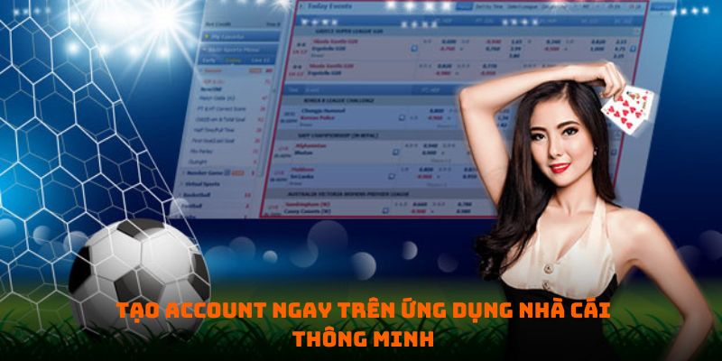 Tạo tài khoản ngay trên ứng dụng Bong88